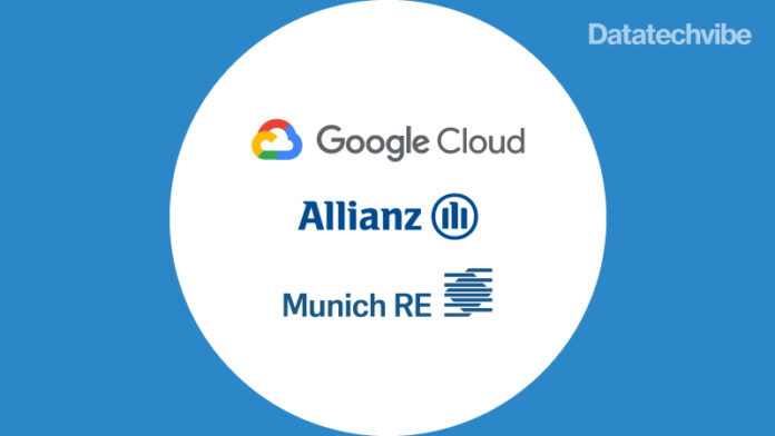 Google Cloud, Allianz and Munich Re Partner to Revolutionize Risk Management in the Cloud