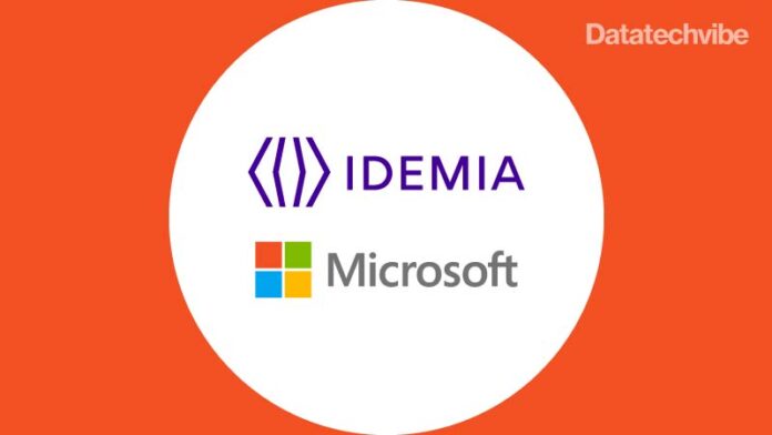 IDEMIA, Microsoft, Collaborate to Deliver Secure, Digital Verified Credentials Solution
