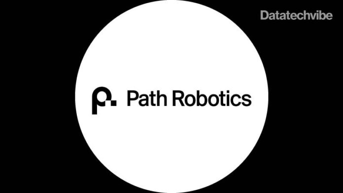 Path Robotics Raises US$ 56Million To Build The Future of Manufacturing